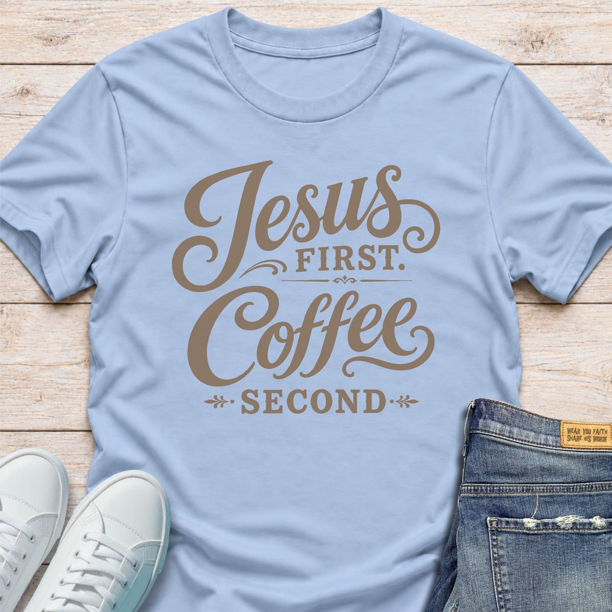 Jesus First. Coffee Second T-Shirt