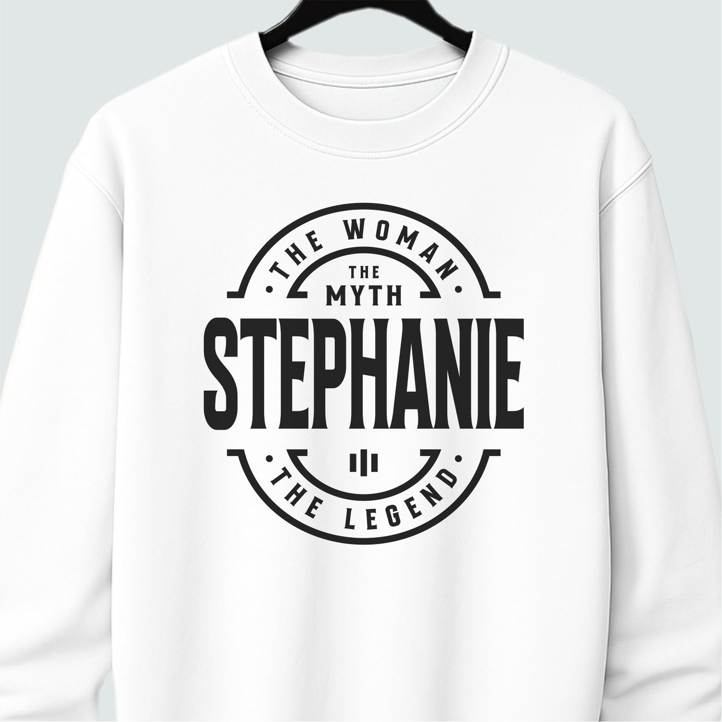 Stephanie The Woman The Myth The Legend Customizable unisex garment-dyed sweatshirt