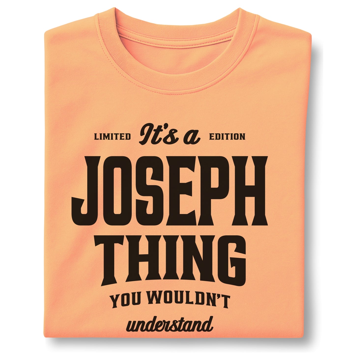 It’s a Joseph Thing You Wouldn’t Understand Unisex garment-dyed heavyweight t-shirt