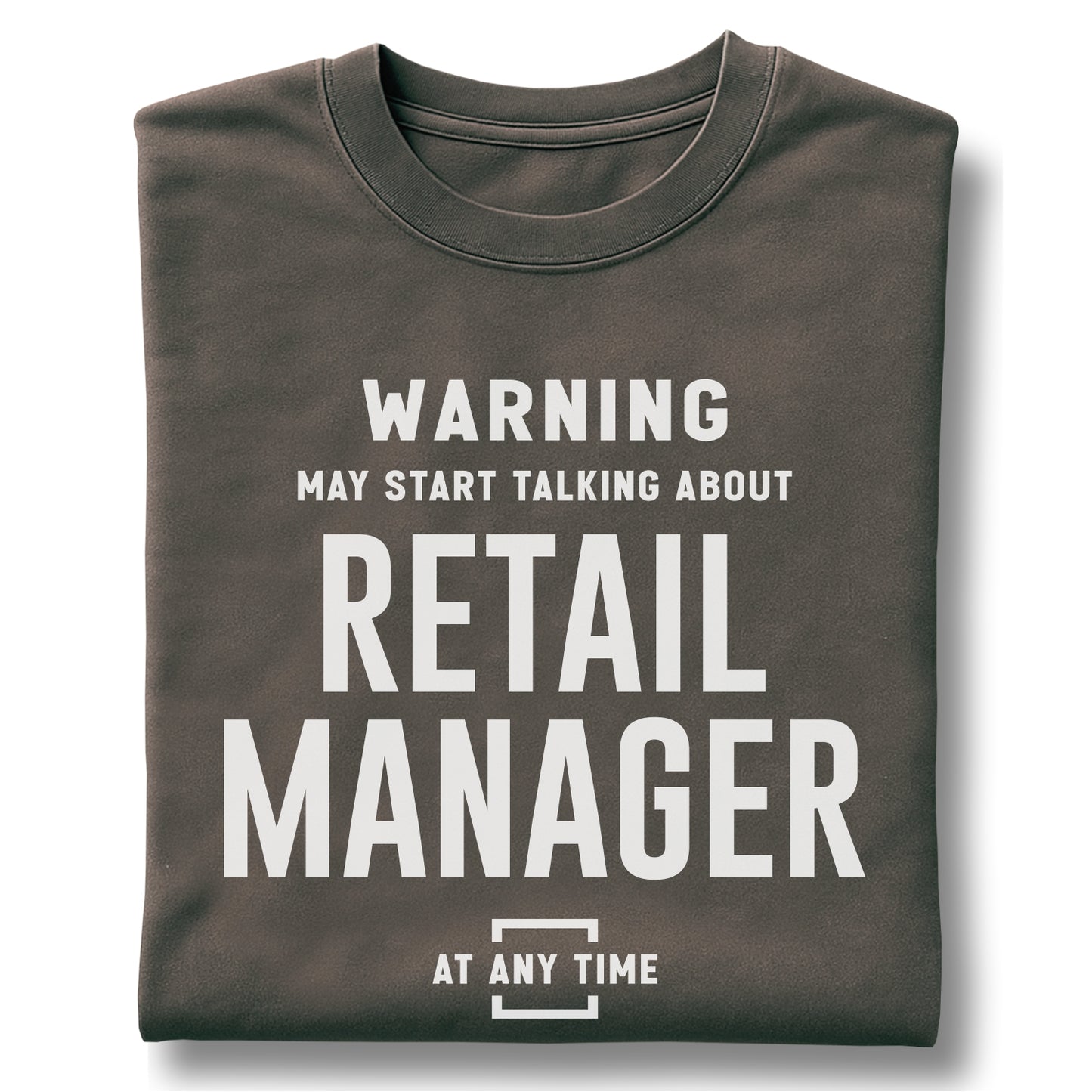 Warning May Start Talking About Retail Manager – Customizable unisex garment-dyed heavyweight t-shirt