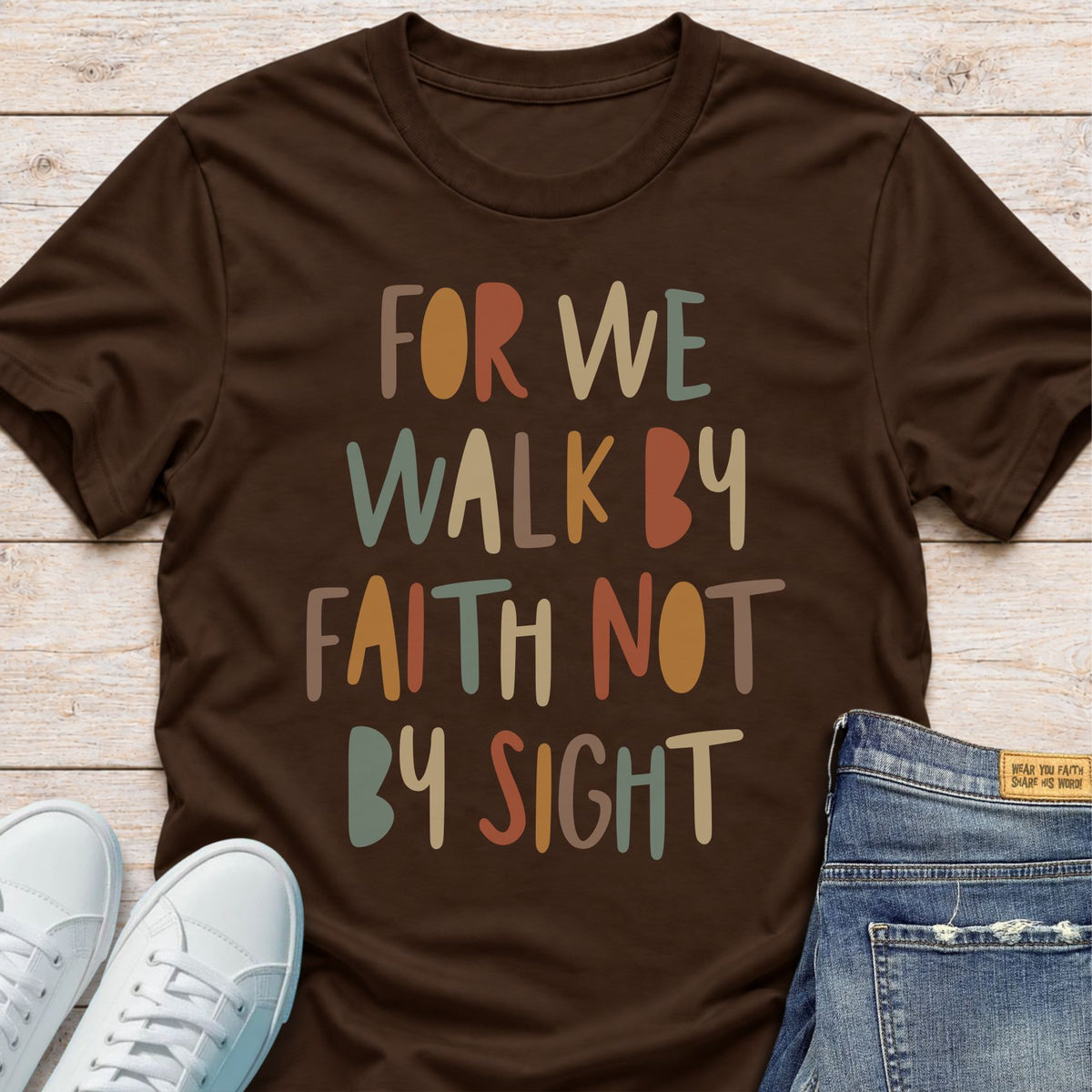 We Walk by Faith T-Shirt