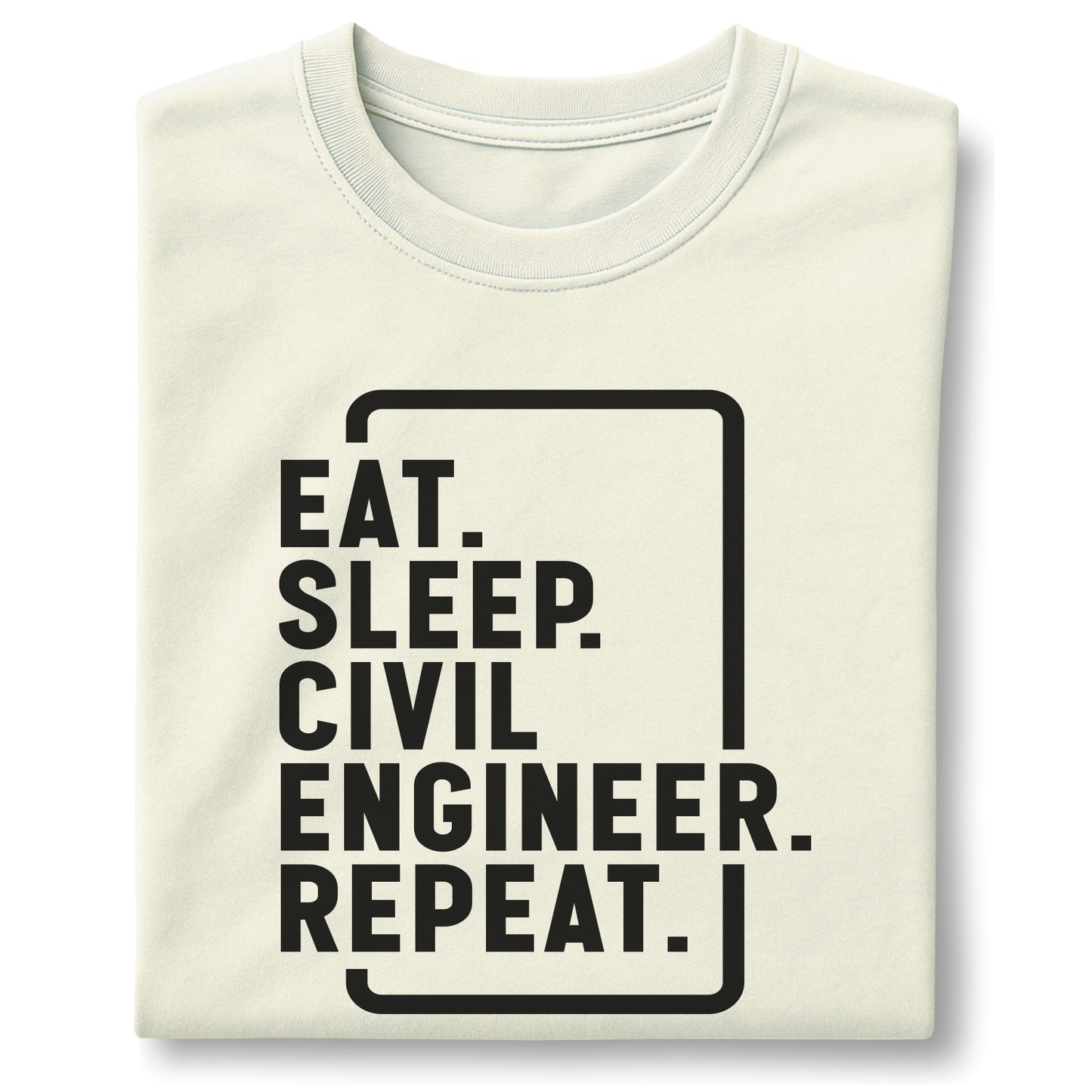 Eat. Sleep. Be a Civil Engineer. Repeat. - Customizable unisex garment-dyed heavyweight t-shirt