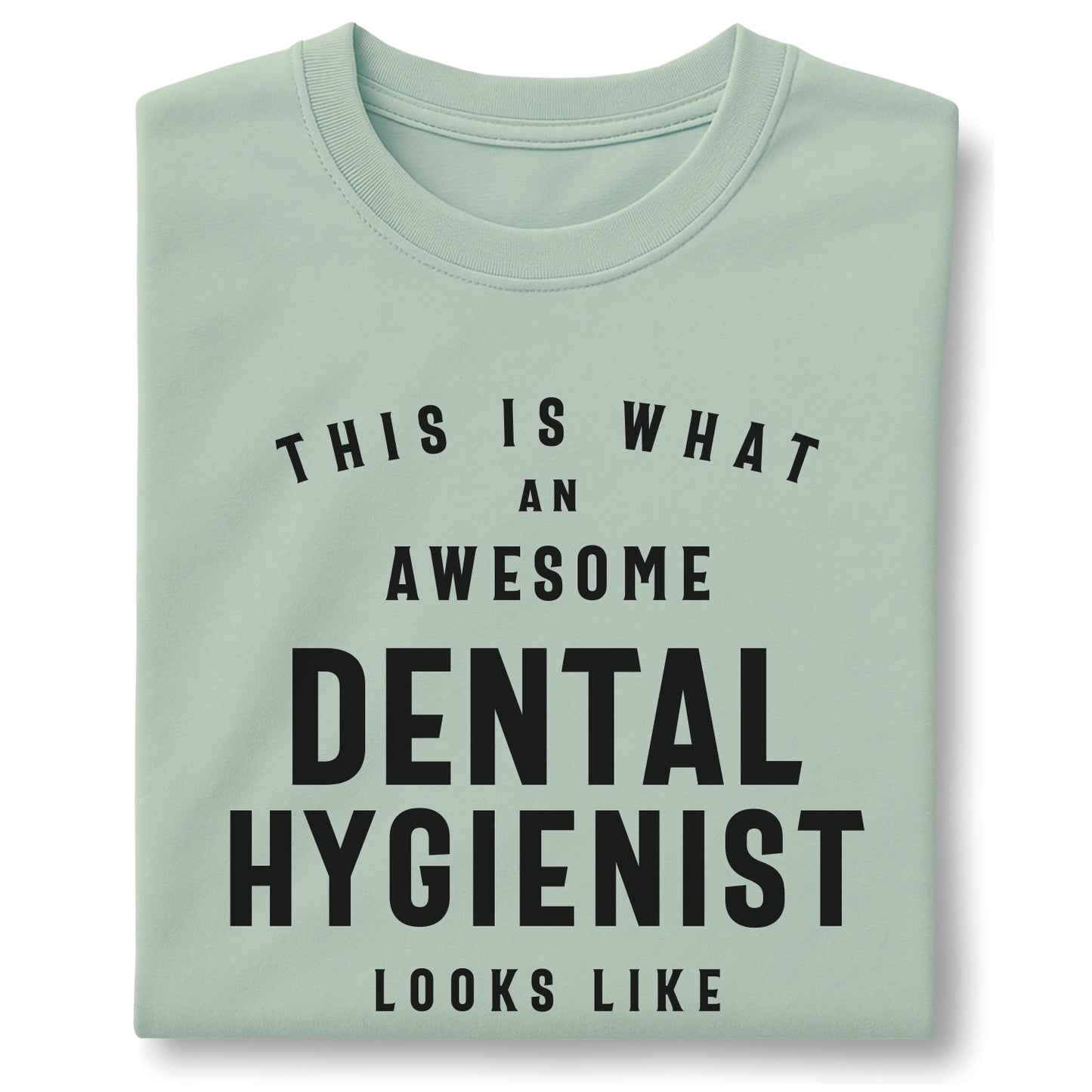 This Is What an Awesome Dental Hygienist Looks Like – Customizable unisex garment-dyed heavyweight t-shirt