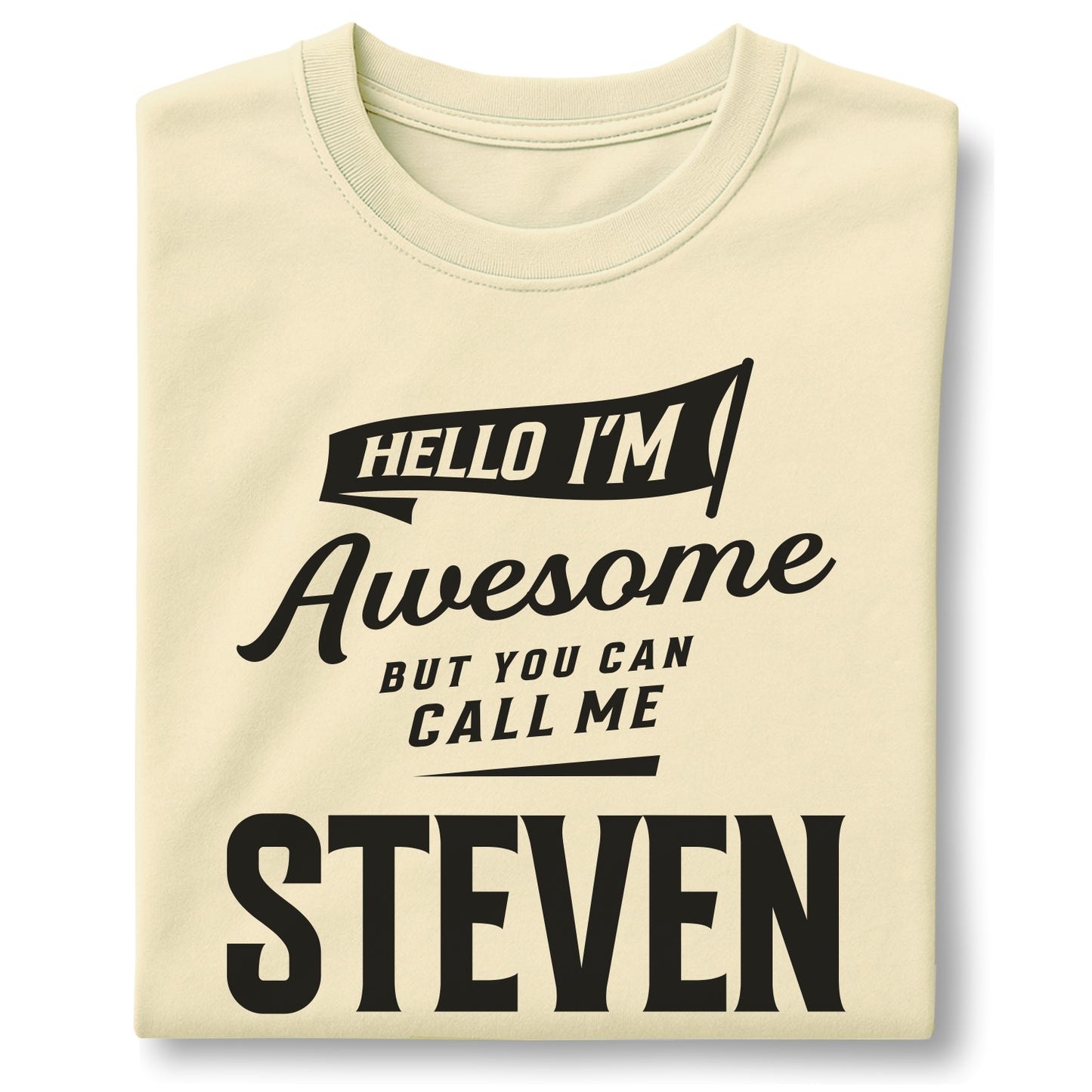 Hello I’m Awesome – Call Me Steven Customizable Unisex garment-dyed heavyweight t-shirt