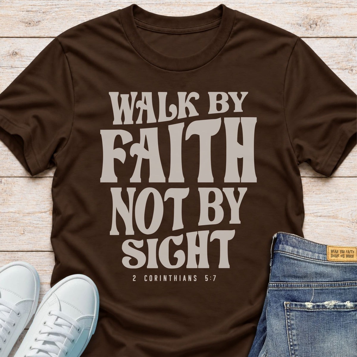 Walk By Faith T-Shirt