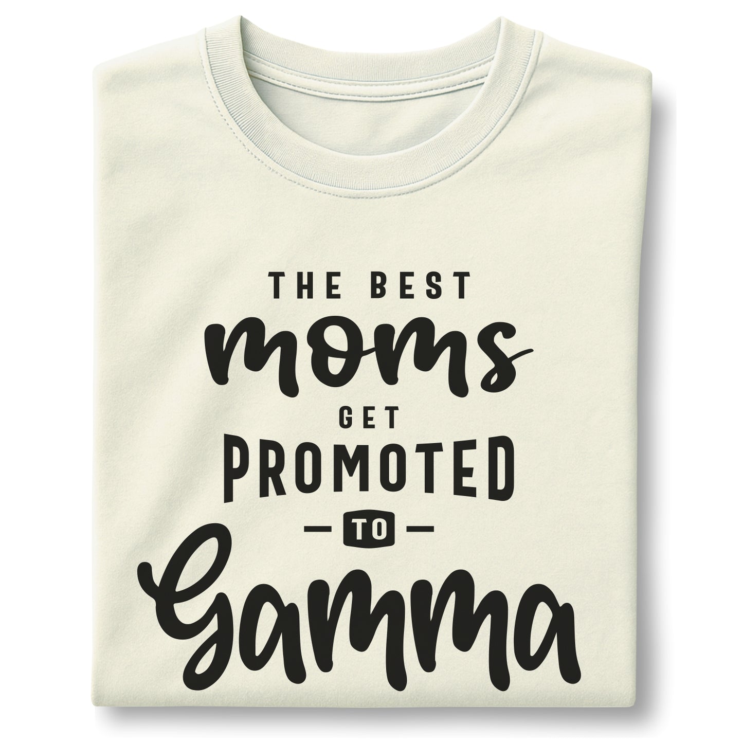 The Best Moms Get Promoted to Gamma customizable Unisex garment-dyed heavyweight t-shirt