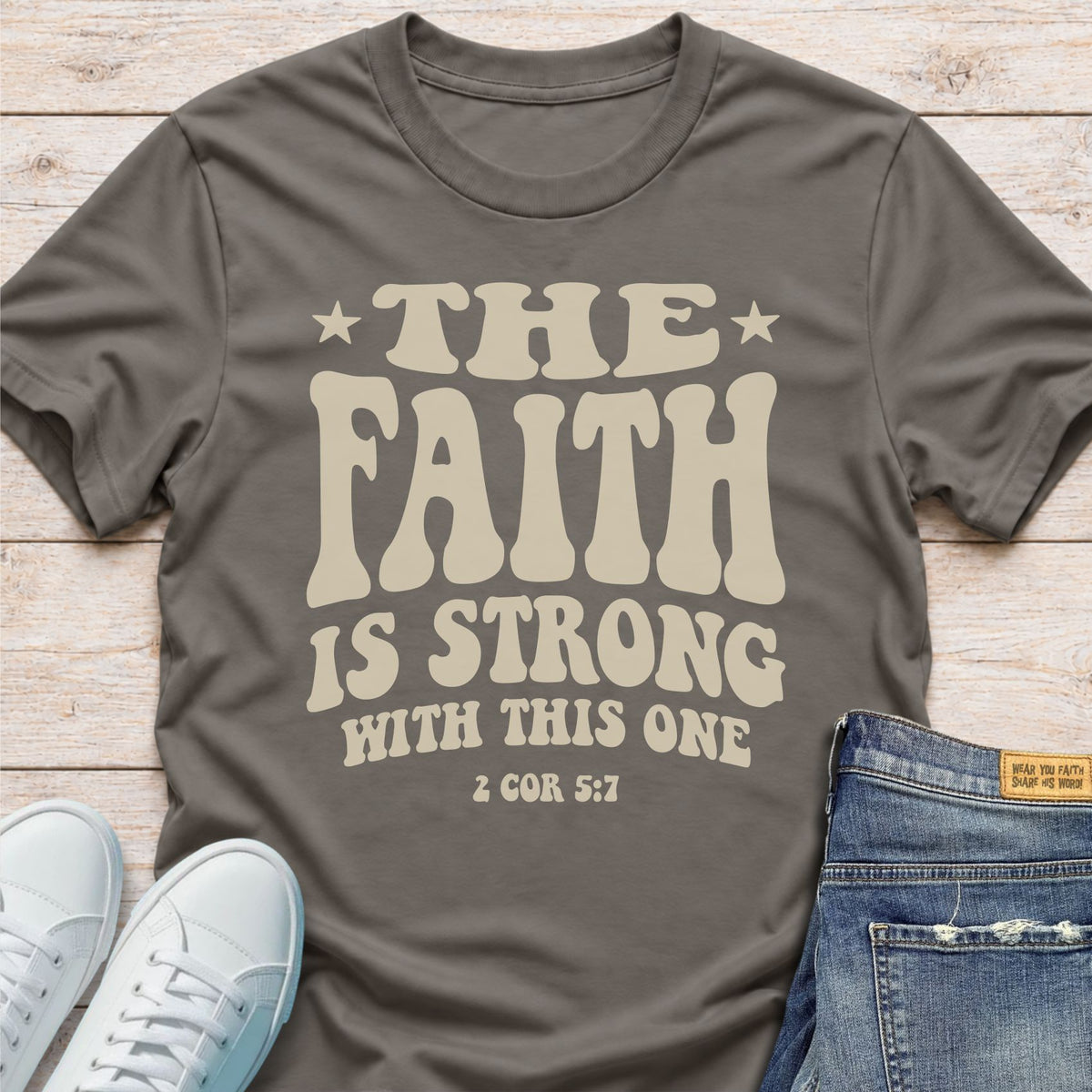 The Faith Is Strong with This One T-Shirt