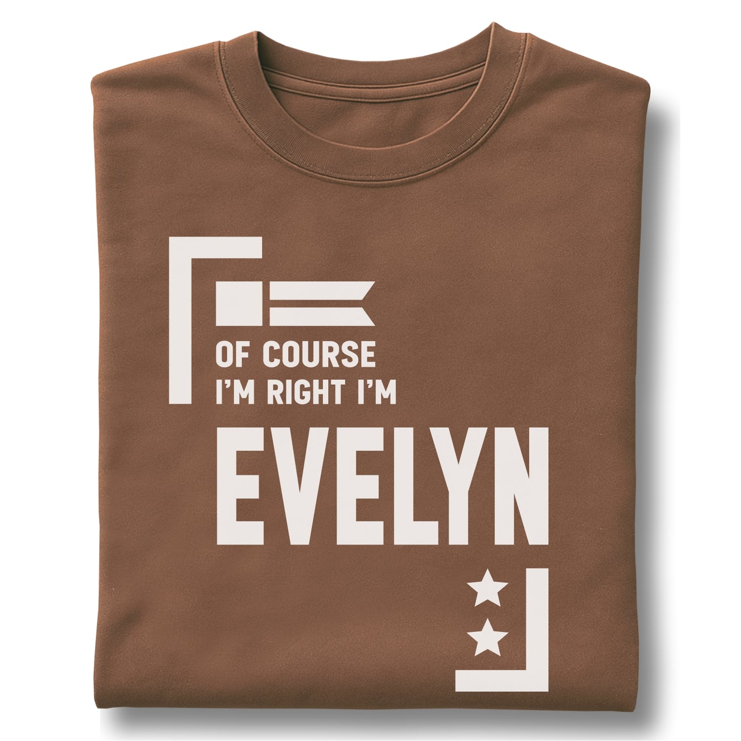 Of Course I'm Right I'm Evelyn Customizable Unisex garment-dyed heavyweight t-shirt