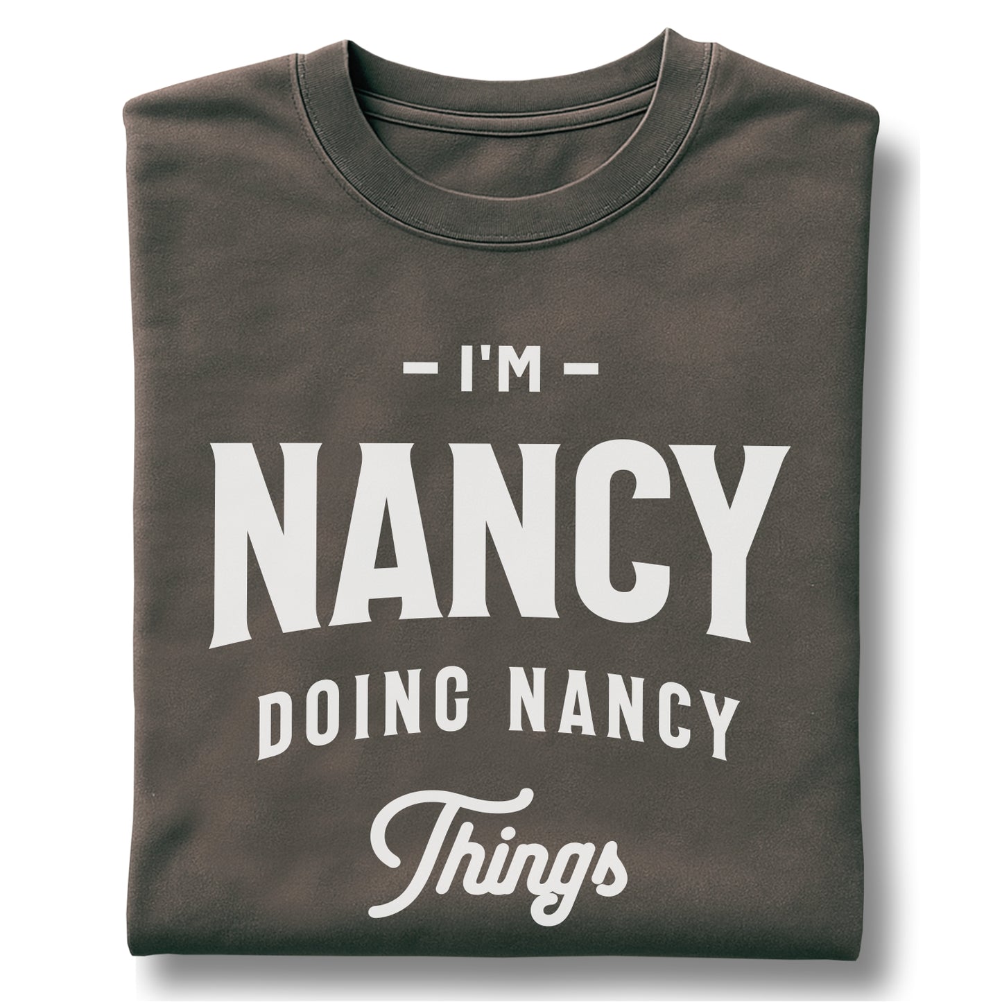 I'm Nancy Doing Nancy Thing Customizable Unisex garment-dyed heavyweight t-shirt