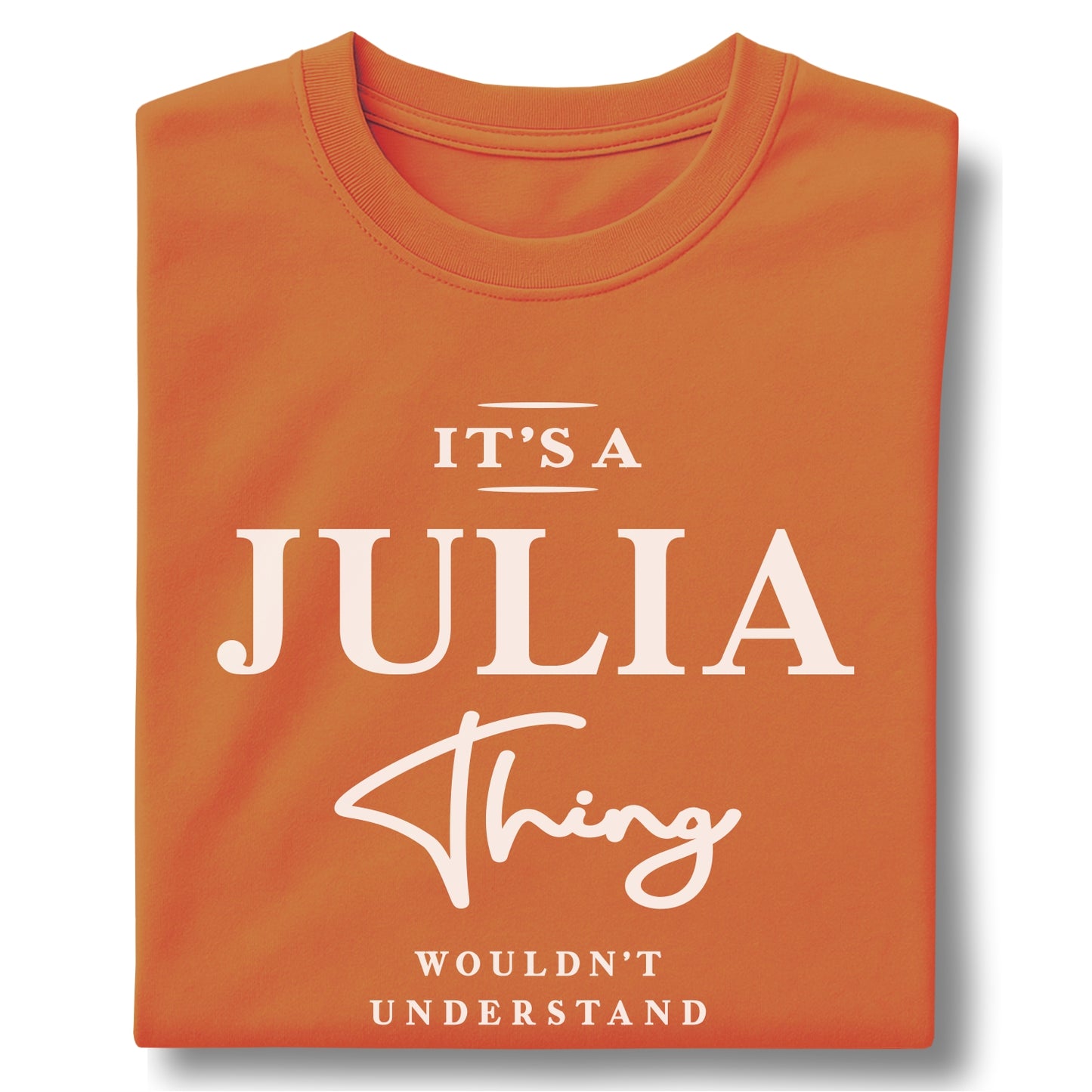 It’s a Julia Thing You Wouldn’t Understand Unisex garment-dyed heavyweight t-shirt