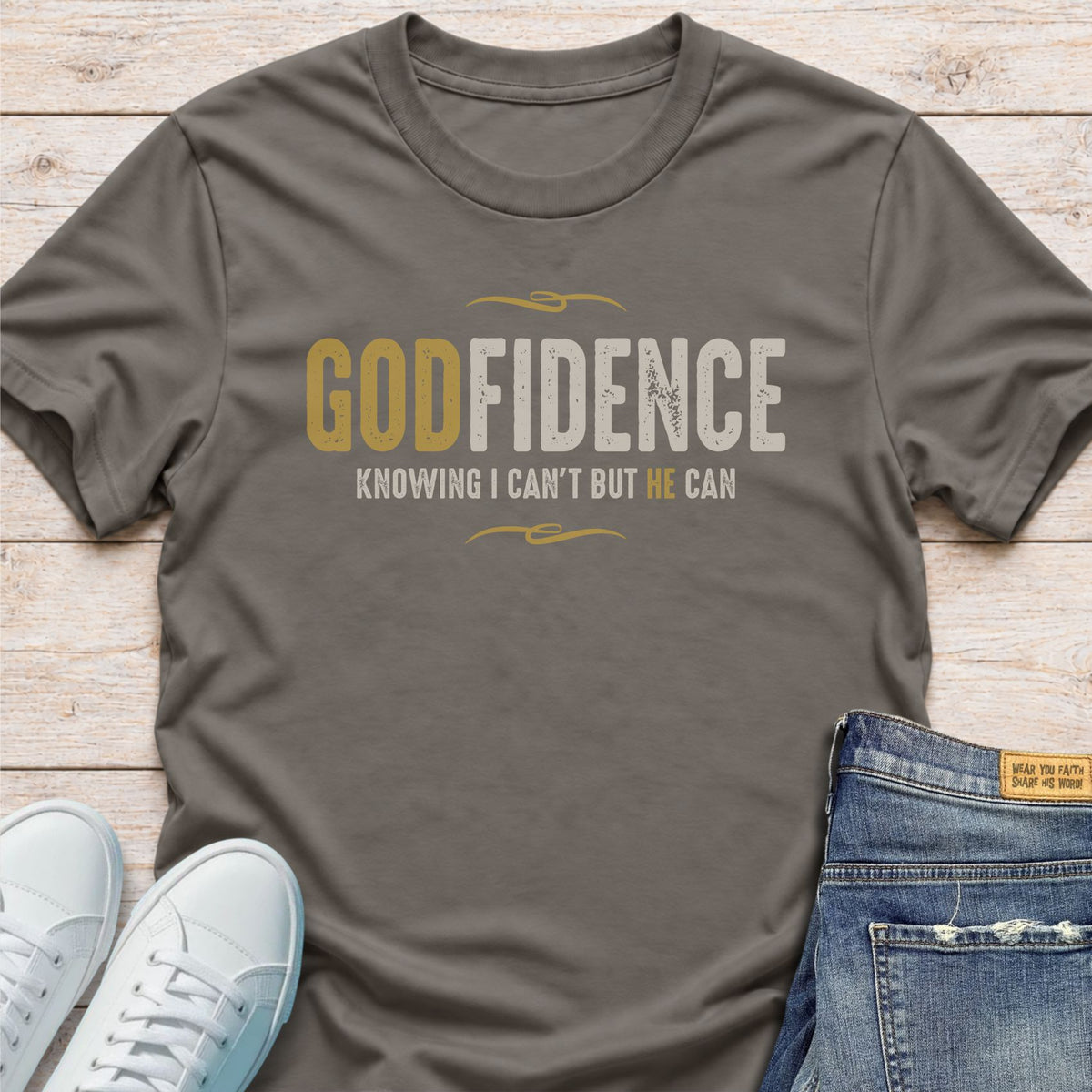 Godfidence He Can T-Shirt