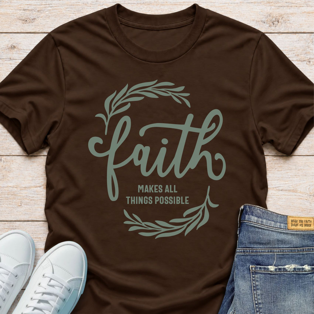 Faith Makes All Things Possible T-Shirt