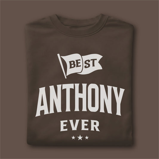 Custom Name - Best Anthony Ever unisex classic tee