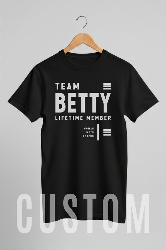 Custom Name - Team Betty Lifetime Member unisex classic tee