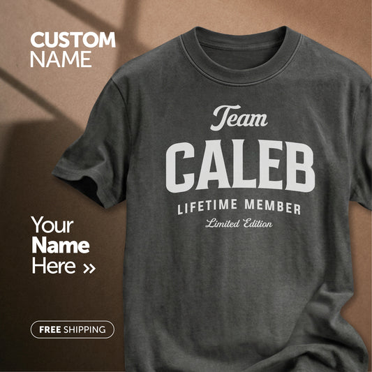 Team Caleb Lifetime Member | Custom Name T-Shirt