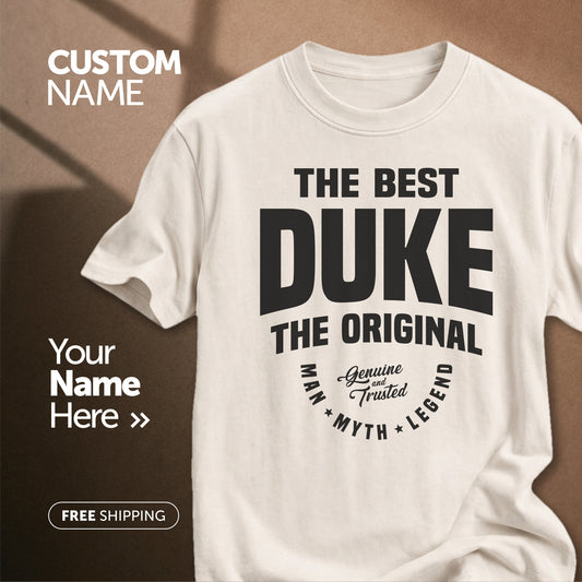 The Best Duke Man Myth Legend | Custom Name T-Shirt