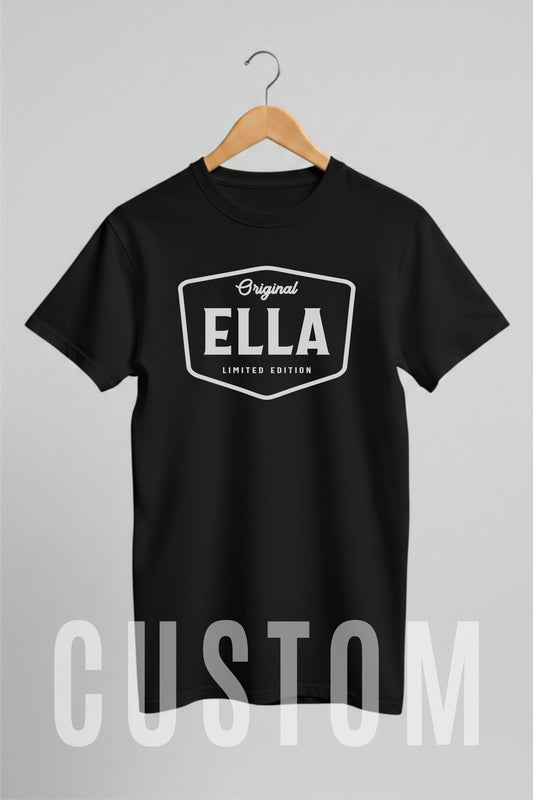 Custom Name - Original Ella Limited Edition unisex classic tee