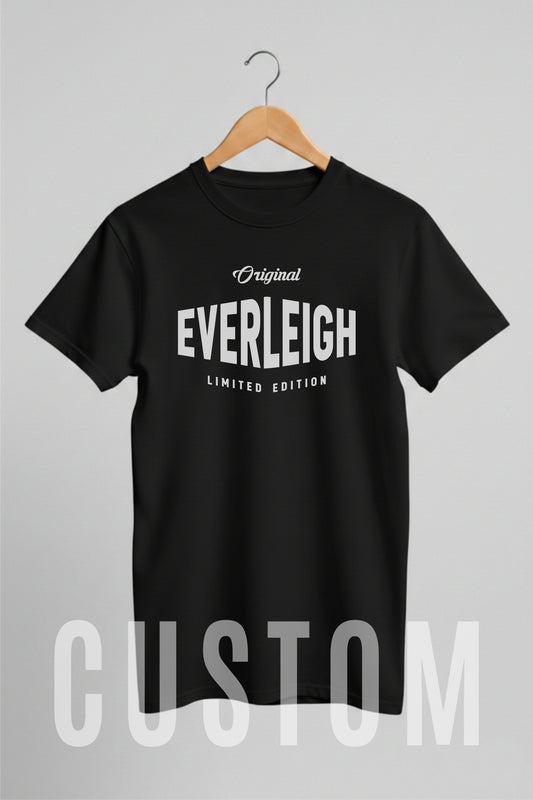 Custom Name - Original Everleigh Limited Edition unisex classic tee
