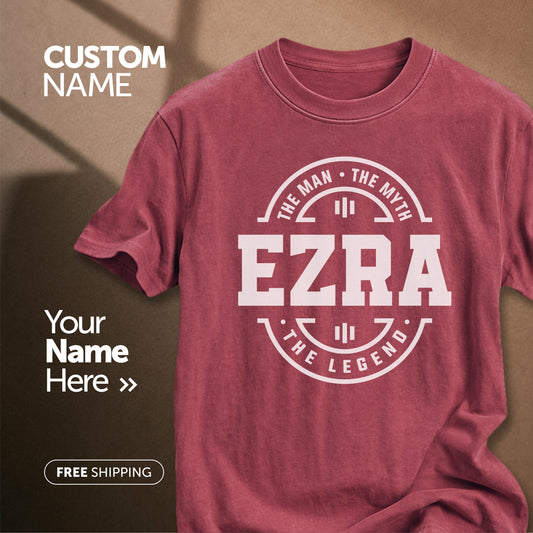 Ezra The Man Myth Legend | Custom Name T-Shirt