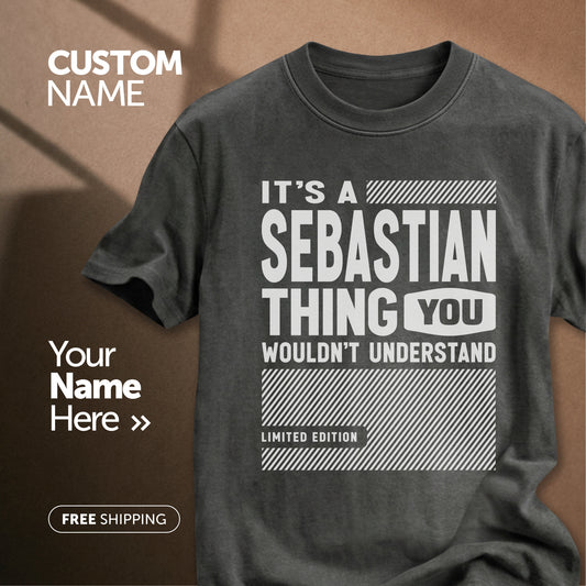 It's a Sebastian Thing | Custom Name T-Shirt