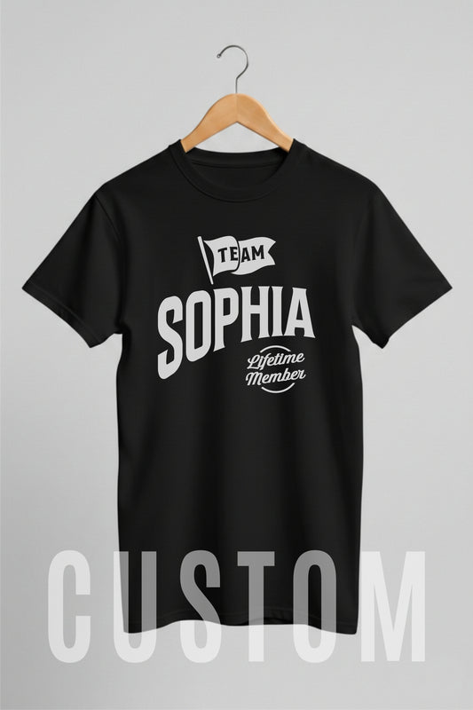 Custom Name - Team Sophia Lifetime Member unisex classic tee