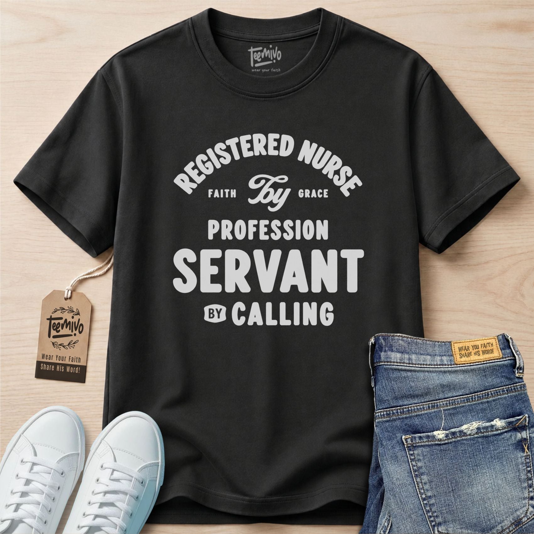 RN by profession servant by calling | Faith in Work | Nurse T-shirt