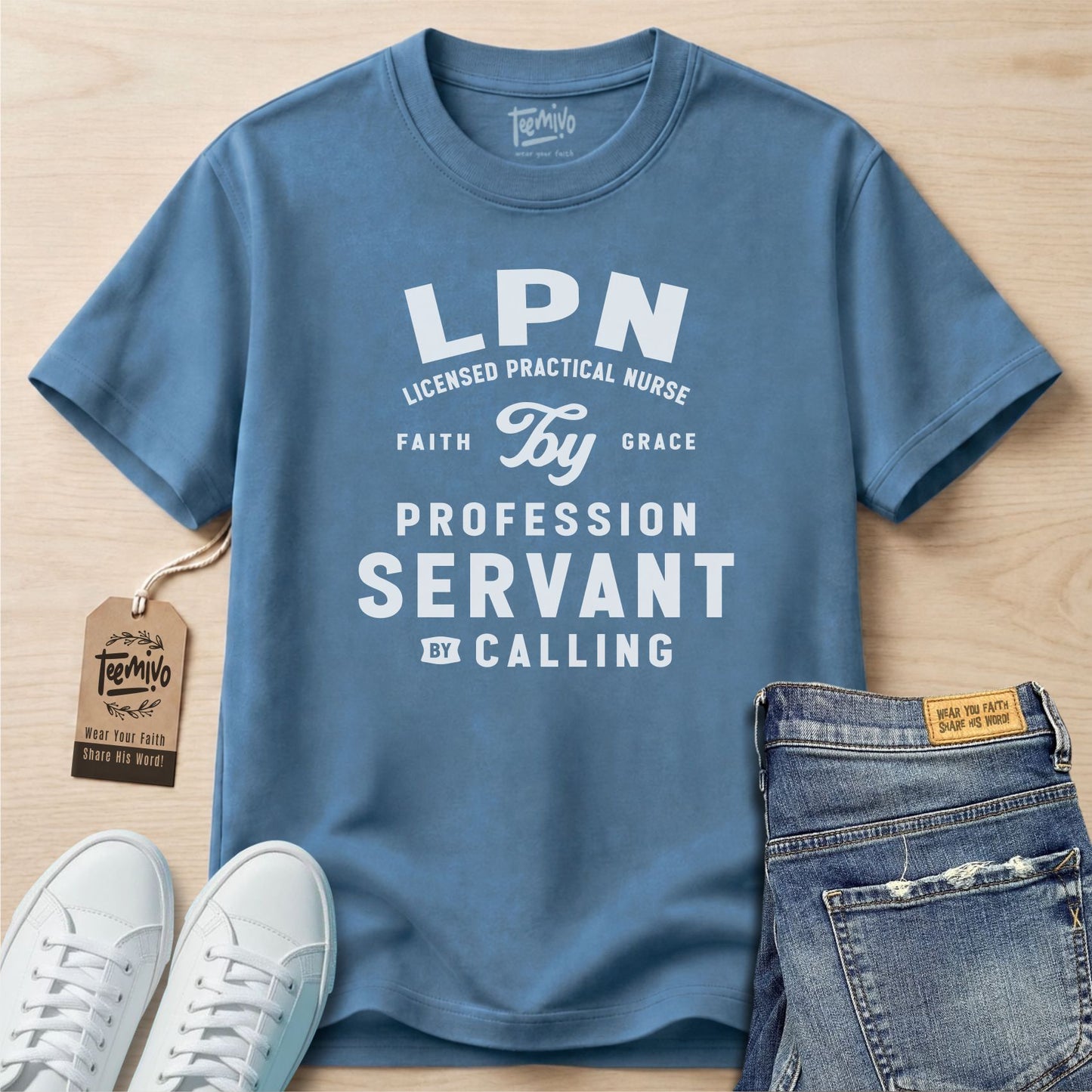 LPN by profesion servant by calling | Faith in Work | Nurse T-shirt