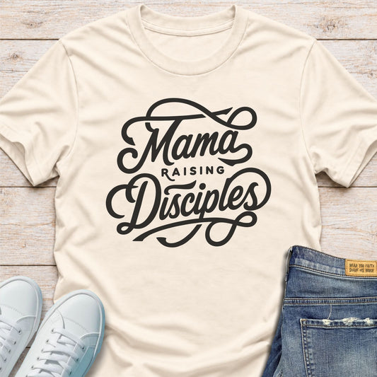 Mama Raising Disciples T-Shirt