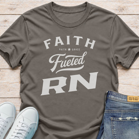 Faith Fueled RN T-Shirt