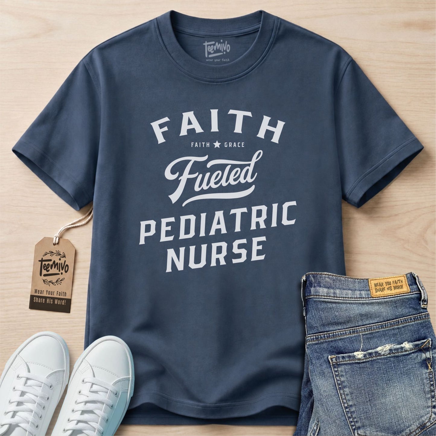 Faith Fueled Pediatric Nurse | Faith in Work | Nurse T-shirt