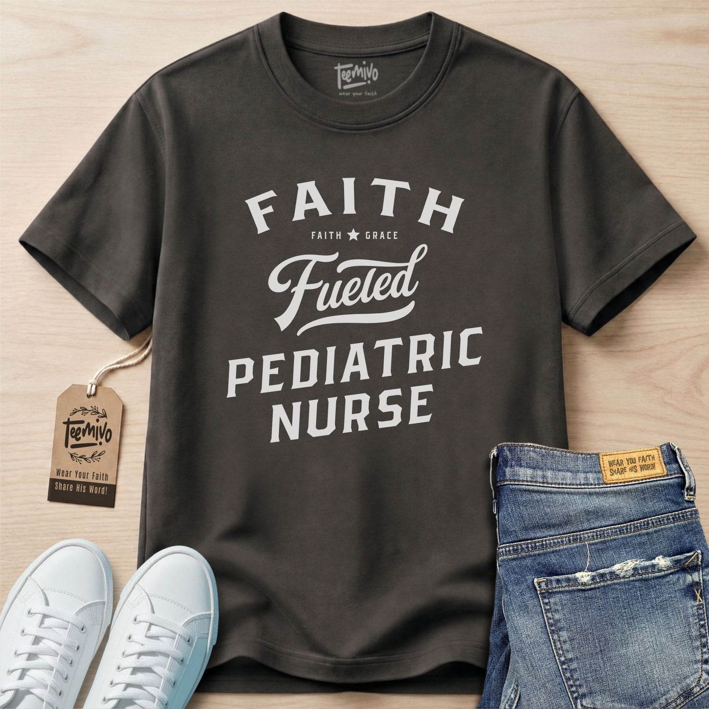 Faith Fueled Pediatric Nurse | Faith in Work | Nurse T-shirt