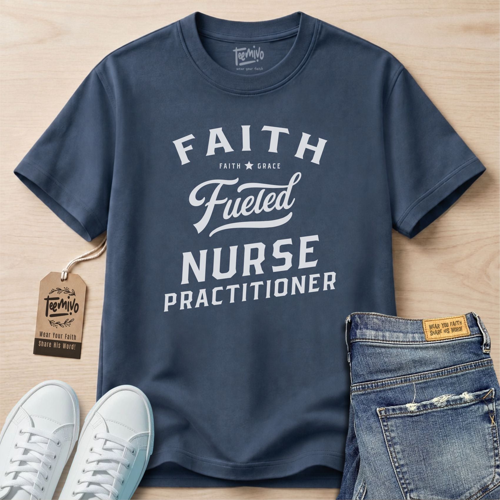 Faith fueled Nurse Practitioner | Faith in Work | Nurse T-shirt