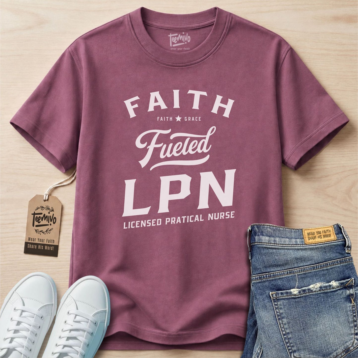Faith Fueled LPN | Faith in Work | Nurse T-shirt