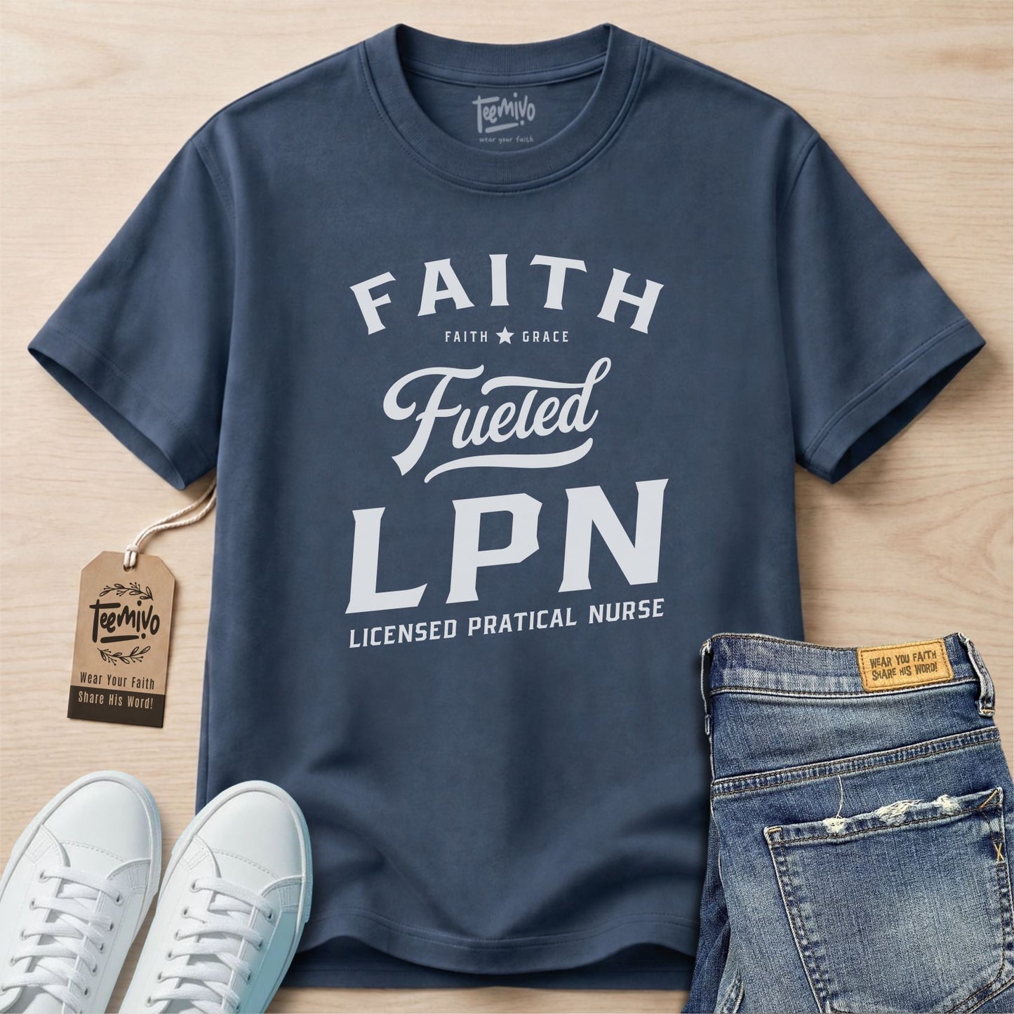 Faith Fueled LPN | Faith in Work | Nurse T-shirt