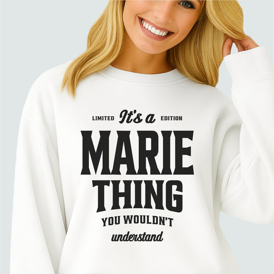 It’s a Marie Thing You Wouldn’t Understand unisex garment-dyed sweatshirt