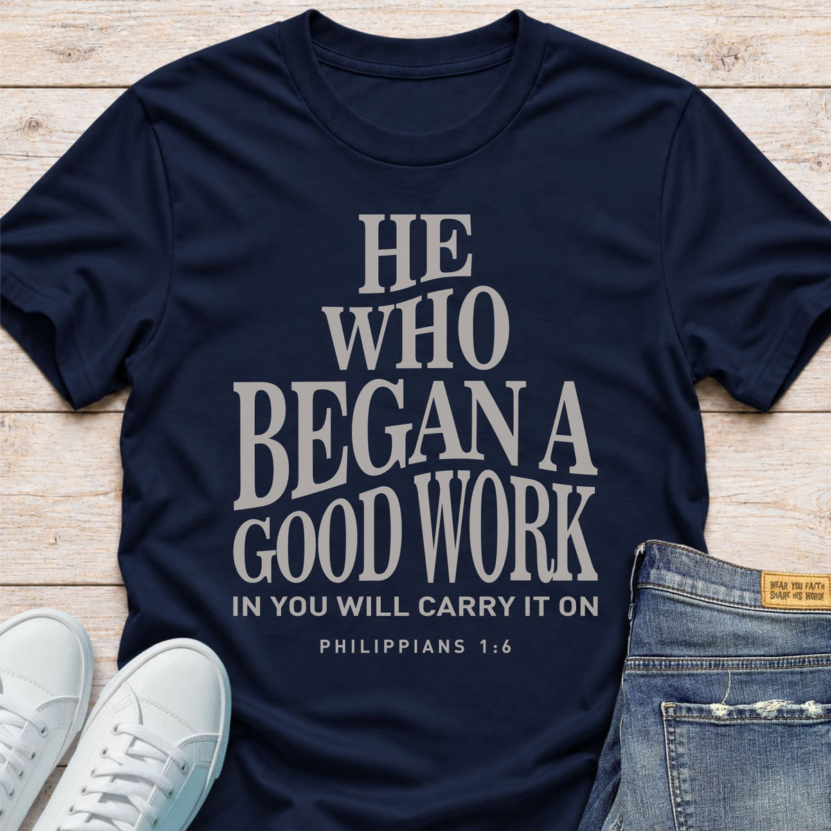 He Will Complete the Good Work T-Shirt