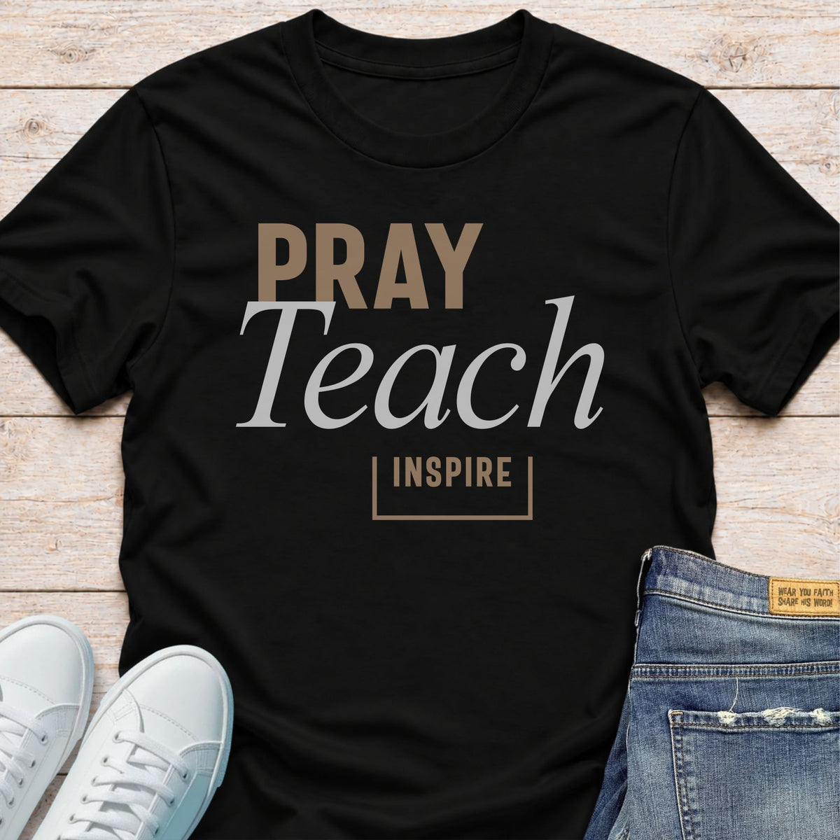 Pray. Teach. Inspire. T-Shirt