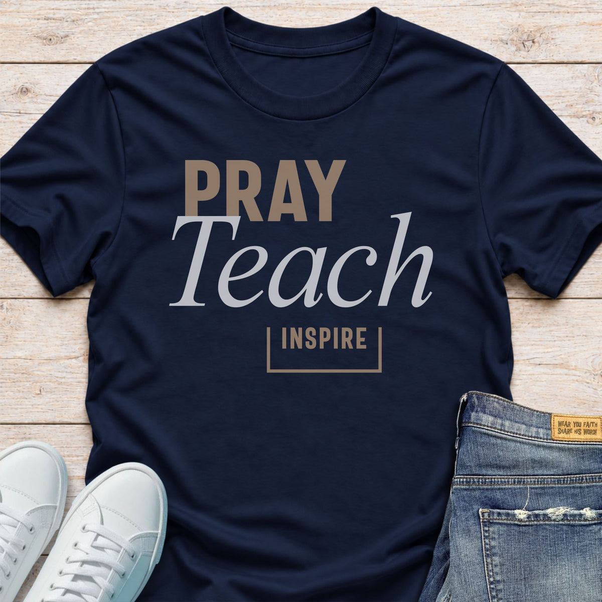 Pray. Teach. Inspire. T-Shirt