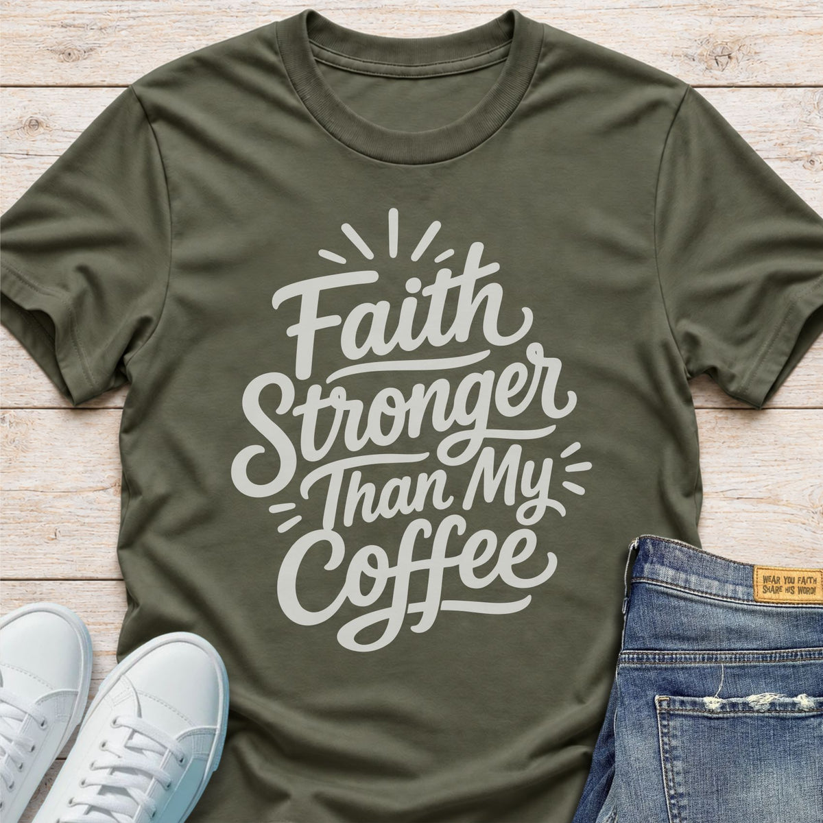 Faith Stronger Than My Coffee T-Shirt