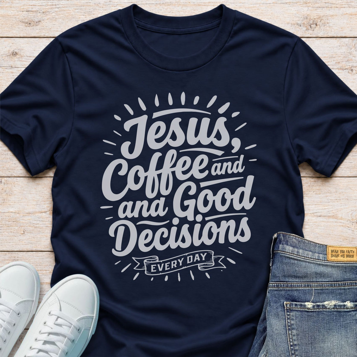 Jesus, Coffee and Good Decisions T-Shirt