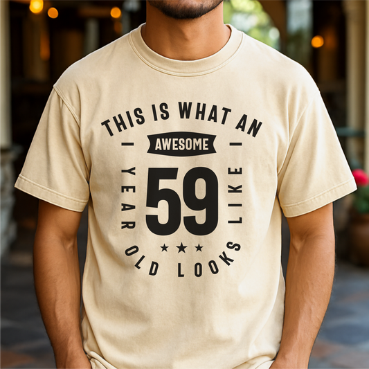 This is What an Awesome 59 Year Old Looks Like - Customizable unisex garment-dyed heavyweight t-shirt