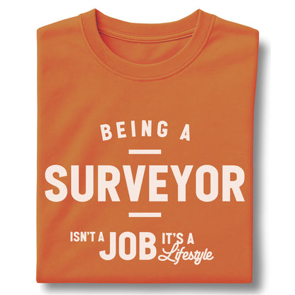 Being a Surveyor Isn't a Job It's a Lifetime – Customizable unisex garment-dyed heavyweight t-shirt