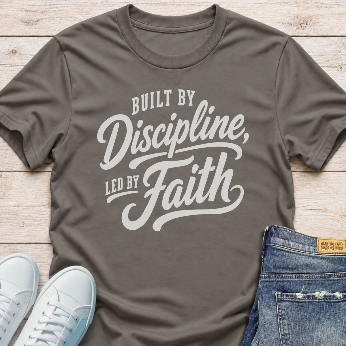 Built by Discipline, Led by Faith T-Shirt