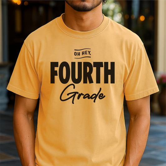 Oh Hey, Fourth Grade - Customizable Unisex garment-dyed heavyweight t-shirt