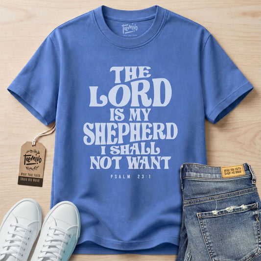 The Lord Is My Shepherd T-Shirt