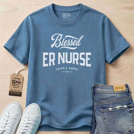 Blessed ER Nurse | Faith in Work | Nurse T-shirt