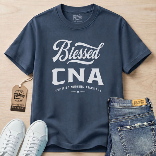 Blessed CNA | Faith in Work | Nurse T-shirt