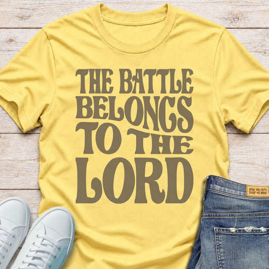 The Battle Belongs to the Lord T-Shirt