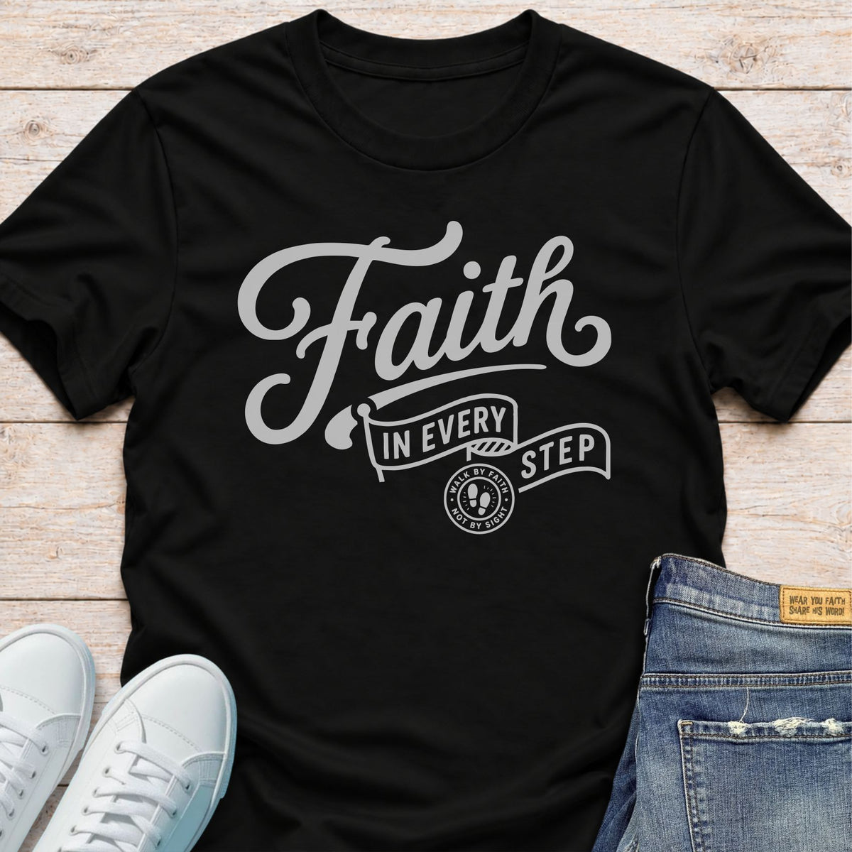 Faith in Every Step T-Shirt