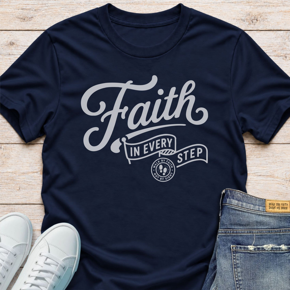 Faith in Every Step T-Shirt
